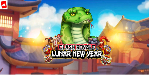 Clash Royale: Lunar New Year et ses 10,000€ à gagner en Janvier !