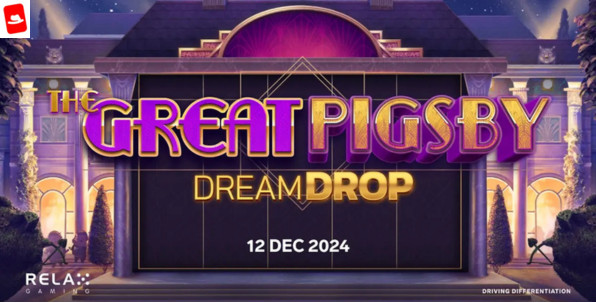 Le hit de Relax Gaming The Great Pigsby se pare désormais du jackpot Dream Drop !