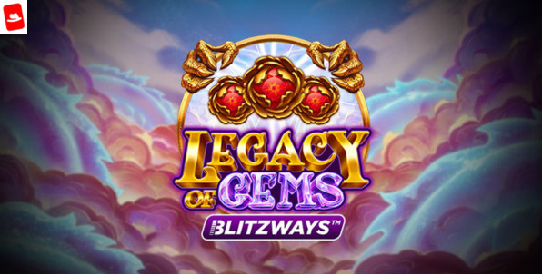 Play’n Go dévoile Legacy of Gems Blitzways, une machine à sous éblouissante à découvrir